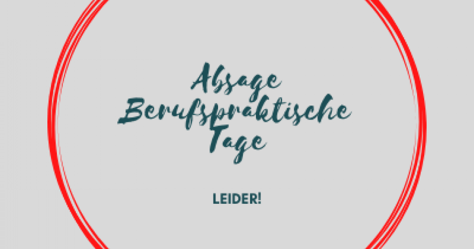 Schriftzug in rotem Kreis Absage Berufspraktische Tage